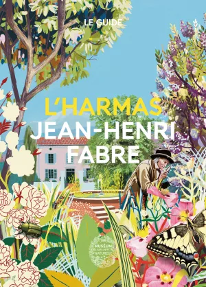 Guide du Harmas Jean-Henri Fabre